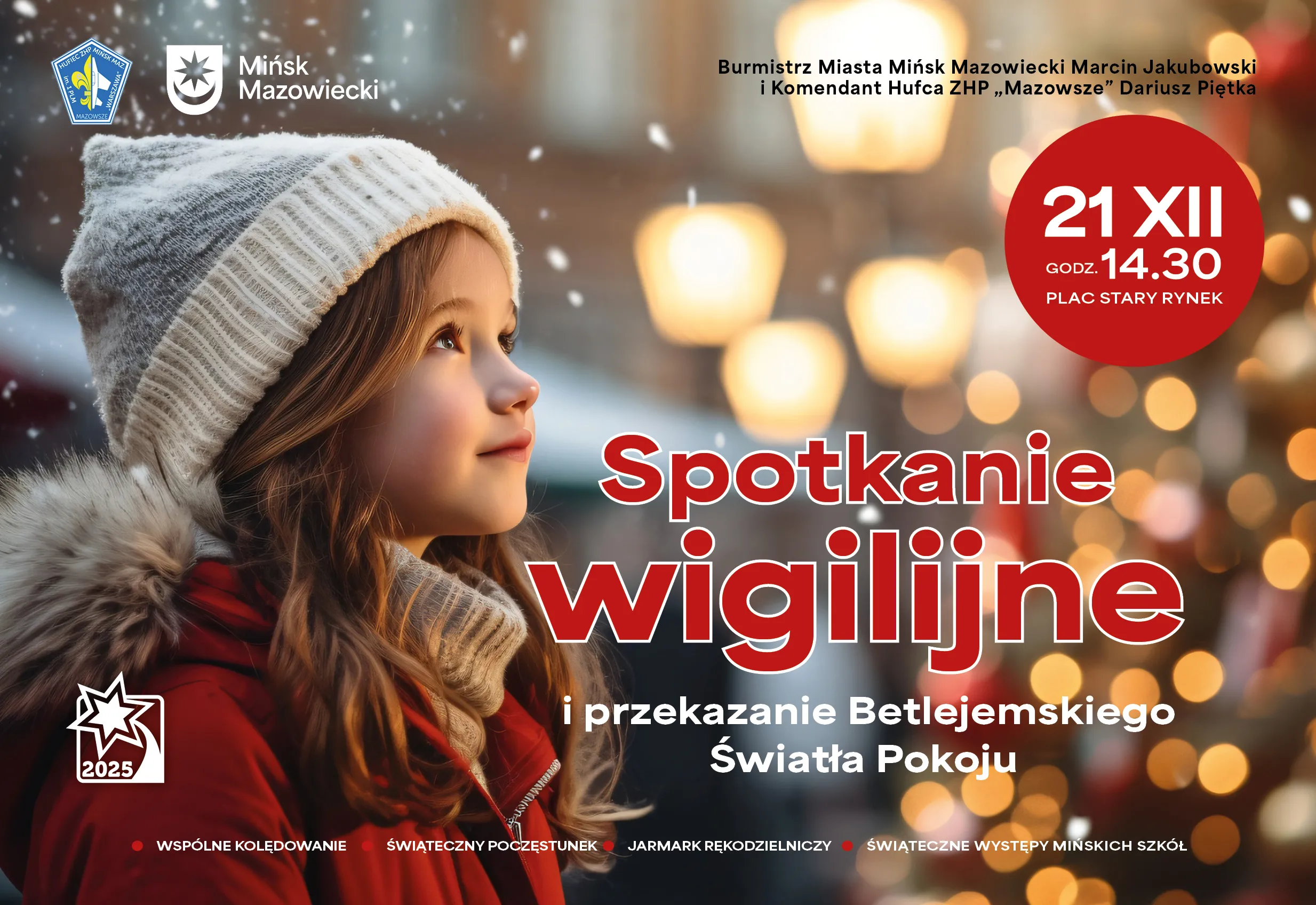 Dziewczynka w czerwonym płaszczu z futrzanym kapturem i szarym wełnianym czapce oraz szaliku patrzy w górę, na tle rozmytych świateł świątecznych i padającego śniegu. Po prawej stronie czerwone koło z białym tekstem informującym o dacie i godzinie wydarzenia. Tekst o spotkaniu wigilijnym i przekazaniu Betlejemskiego Światła Pokoju na tle rozmytego, świątecznego oświetlenia.